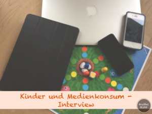 Kinder und Medienkonsum - Interview