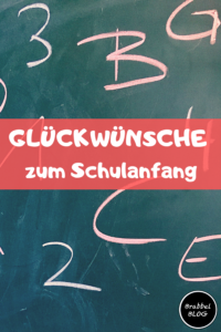 Gluckwunsche Zum Schulanfang Unsere Liste Brabbelblog De