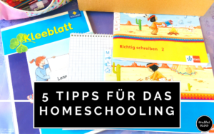 5 Tipps für das Homeschooling in der Grundschule